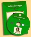 L´ultimo Caravaggio + CD