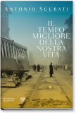Il tempo migliore della nostra vita