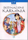 Destinazione Karminia + CD B2