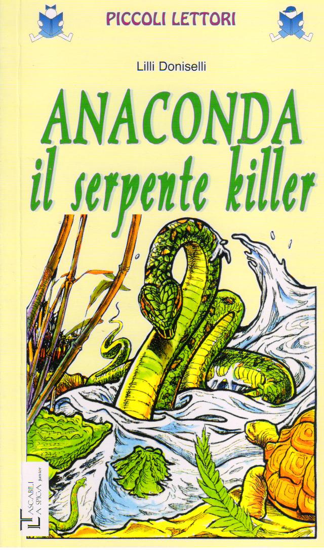 Fotografie Anaconda il serpente killer