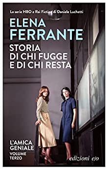 Ferrante: Storia di chi fugge e di chi resta