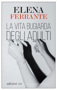 Ferrante: La vita bugiarda degli adulti