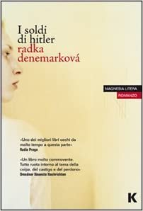 I soldi di Hitler - Radka Denemarková